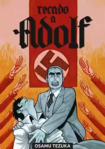 Capa do livro: Recado a Adolf - Vol. 1 - Ler Online pdf