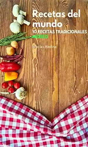 Livro PDF: Recetas del Mundo: 10 recetas tradicionales de México (Spanish Edition)