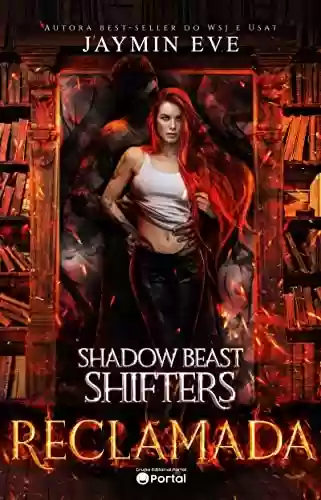 Capa do livro: Reclamada (Shadow Beast Shifters Livro 2) - Ler Online pdf