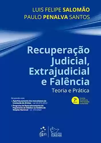 Livro PDF: Recuperação Judicial, Extrajudicial e Falência - Teoria e Prática