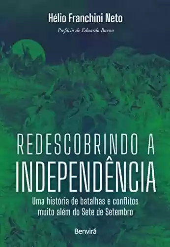 Capa do livro: Redescobrindo a Independência - 1ª edição 2022 - Ler Online pdf
