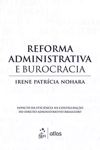 Livro PDF: Reforma Administrativa e Burocracia