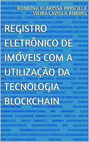 Livro PDF: Registro Eletrônico de Imóveis com a utilização da tecnologia Blockchain