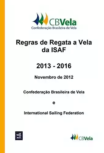 Livro PDF: Regras de Regata a Vela da ISAF: 2013 - 2016