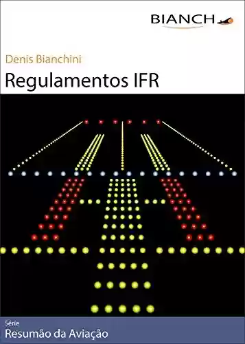 Livro PDF: Resumão da Aviação 06 - Regulamentos IFR