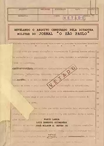 Livro PDF: Revelando o arquivo censurado pela ditadura militar do jornal "O São Paulo"