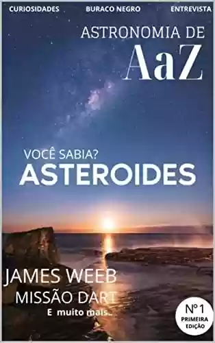 Livro PDF: REVISTA: ASTRONOMIA DE A a Z: Revista científica