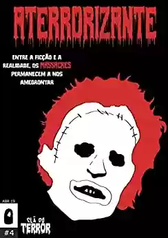 Capa do livro: Revista Aterrorizante - Massacres (Quarta Edição) - Ler Online pdf