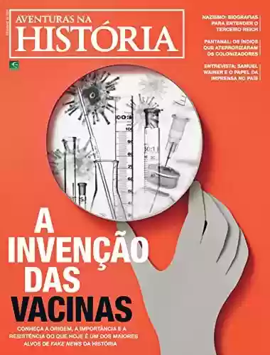 Livro PDF Revista Aventuras na História - Edição 213 - Fevereiro 2021