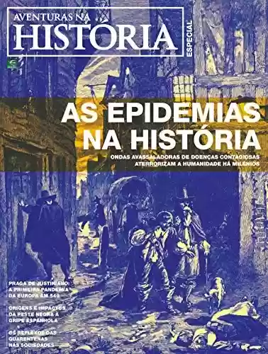 Capa do livro: Revista Aventuras na História - Edição Especial - As Epidemias na História (Especial Aventuras na História) - Ler Online pdf