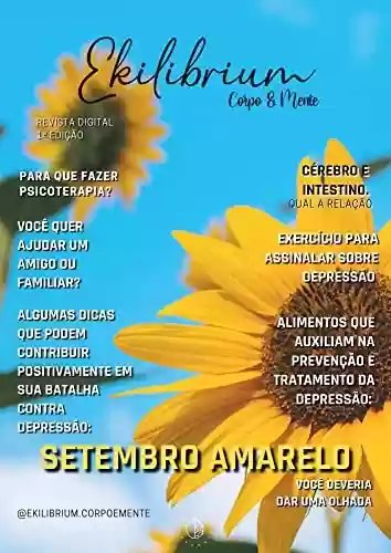 Capa do livro: Revista Ekilibrium Corpo & Mente - edição de setembro de 2022: Setembro Amarelo - Ler Online pdf