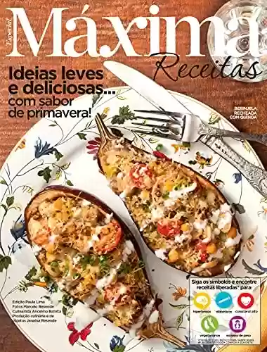 Capa do livro: Revista Máxima Receitas - Ideias leves e deliciosas... com sabor de primavera! - Ler Online pdf