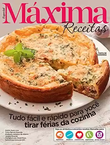 Capa do livro: Revista Máxima Receitas - Tudo fácil e rápido para você tirar férias da cozinha - Ler Online pdf