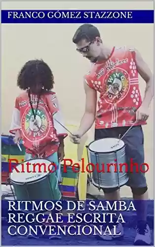 Livro PDF: Ritmos de Samba Reggae escrita convencional: Ritmo Pelourinho