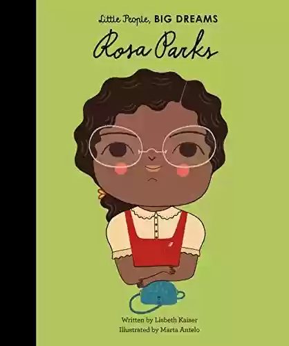 Capa do livro: Rosa Parks (Little People, BIG DREAMS Book 9) (English Edition) - Ler Online pdf