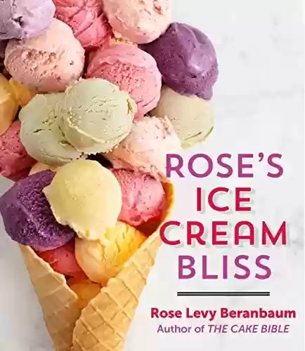 Capa do livro: Rose's Ice Cream Bliss (English Edition) - Ler Online pdf