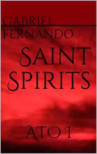 Livro PDF: Saint Spirits: ATO I