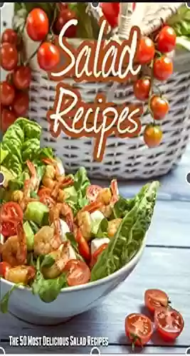 Capa do livro: Salad Recipes (English Edition) - Ler Online pdf