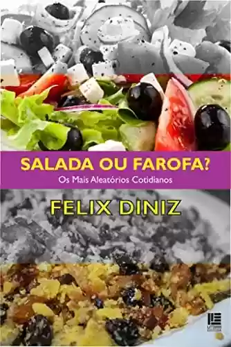 Livro PDF: Salada ou farofa?: Os mais aleatórios cotidianos