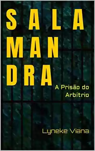 Livro PDF: SALAMANDRA: A Prisão do Arbítrio