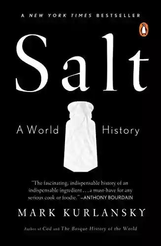 Livro PDF Salt: A World History (English Edition)