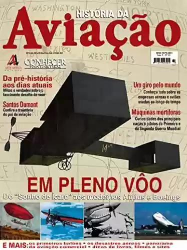 Livro PDF: Santos Dumont, confira a trajetória do pai da aviação.: Revista Conhecer Fantástico (História da Aviação) Edição 33