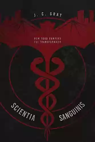 Capa do livro: Scientia Sanguinis: Nem todo vampiro foi transformado - Ler Online pdf