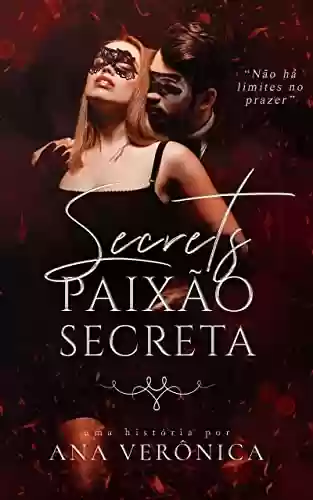Livro PDF: SECRETS: Paixão Secreta