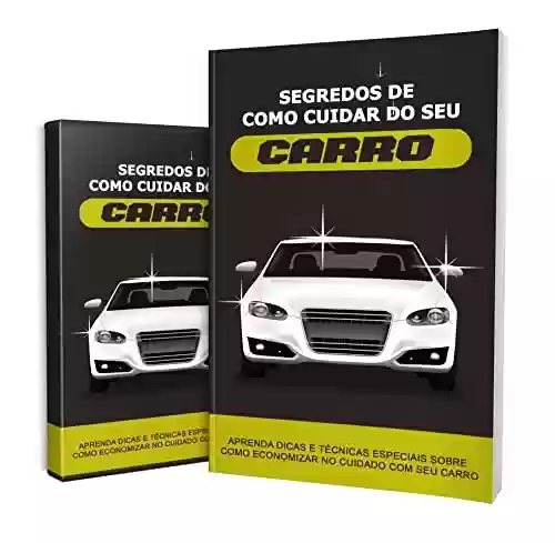 Livro PDF: SEGREDOS DE COMO CUIDAR DO SEU CARRO