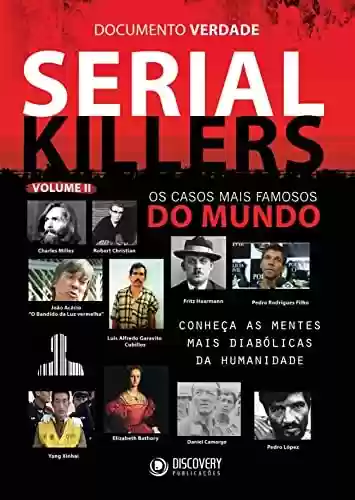 Capa do livro: Serial Killers - Vol 02 (Serial Killers - Documento Verdadade) - Ler Online pdf