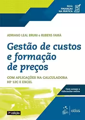 Livro PDF: Série Finanças na Prática - Gestão de Custos e Formação de Preço