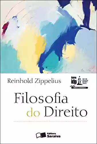 Livro PDF: SÉRIE IDP - FILOSOFIA DO DIREITO