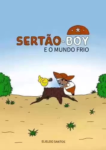 Capa do livro: Sertão-boy e o mundo frio - Ler Online pdf