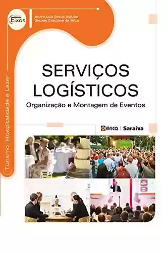 Livro PDF: Serviços Logísticos – Organização e montagem de eventos
