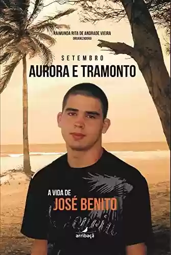 Livro PDF: Setembro - Aurora e Tramonto: A vida de José Benito