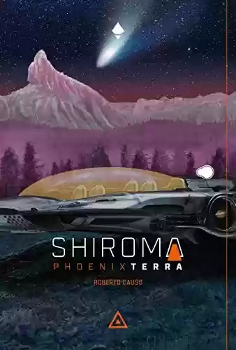 Livro PDF Shiroma: Phoenix Terra (Shiroma, Matadora Ciborgue)