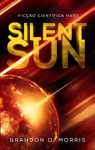 Livro PDF: Silent Sun: Ficção científica Hard