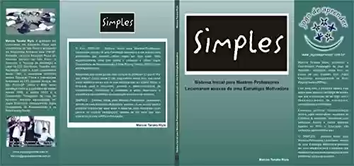 Livro PDF: SIMPLES - Sistema Inicial para Mestres-Professores Lecionarem Através de uma Estratégia Motivadora: Um Manual Prático para o uso dos Jogos Cooperativos de Representação e RPG na Educação