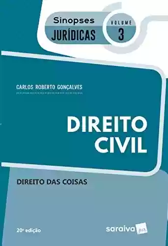Livro PDF: Sinopses - Direito Civil - Direito das Coisas - Volume 3 - 20ª Edição 2020