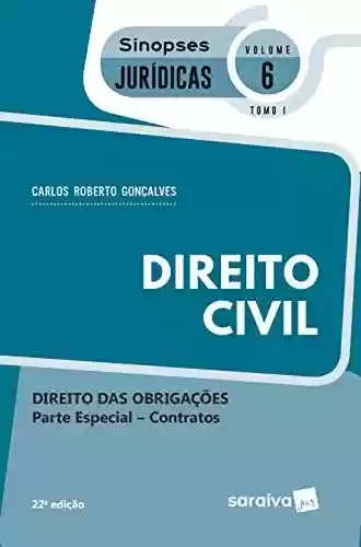 Livro PDF: Sinopses - Direito Civil - Direito Das Obrigações - Vol. 6 - Tomo I - 22ª Edição 2020