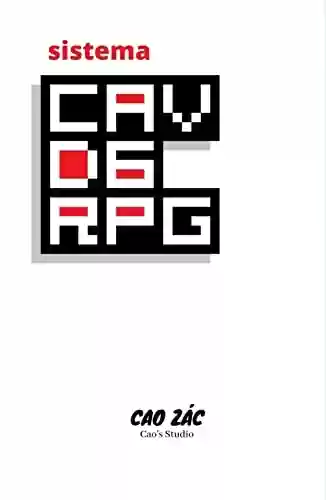 Livro PDF: Sistema CAVD6RPG: Um sistema minimalista e experimental de RPG.