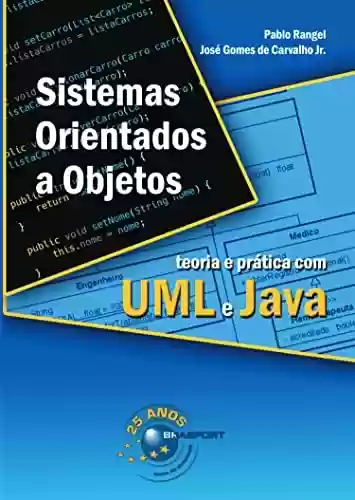 Livro PDF: Sistemas Orientados a Objetos: teoria e prática com UML e Java