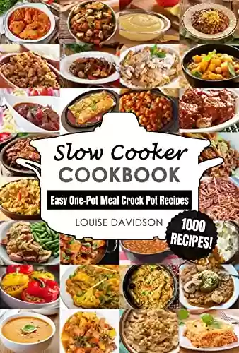 Livro PDF Slow Cooker Cookbook : Easy One-Pot Meal Crock Pot Recipes (English Edition)