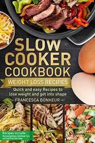 Capa do livro: Slow cooker Cookbook: Quick and easy Recipes to lose weight and get into shape (Easy, Healthy and Delicious Low Carb Slow Cooker Series Book 2) (English Edition) - Ler Online pdf
