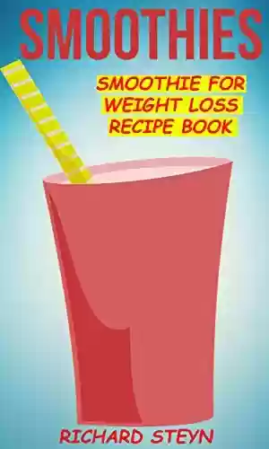 Capa do livro: Smoothies: Smoothie For Weight Loss Recipe Book (English Edition) - Ler Online pdf