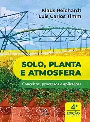 Livro PDF: Solo, planta e atmosfera: conceitos, processos e aplicações
