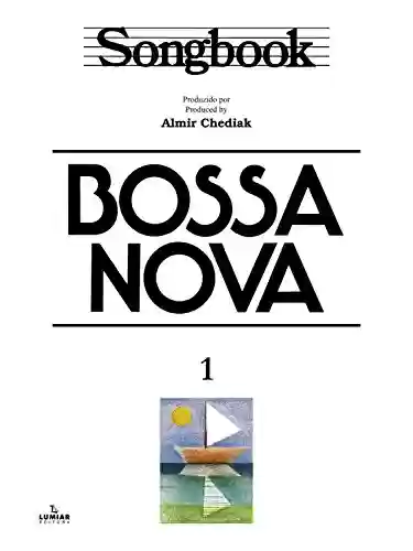 Livro PDF: Songbook Bossa Nova - vol. 1