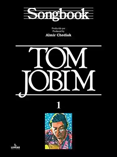 Livro PDF: Songbook Tom Jobim - vol. 1