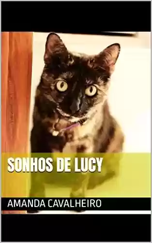 Capa do livro: Sonhos de Lucy - Ler Online pdf