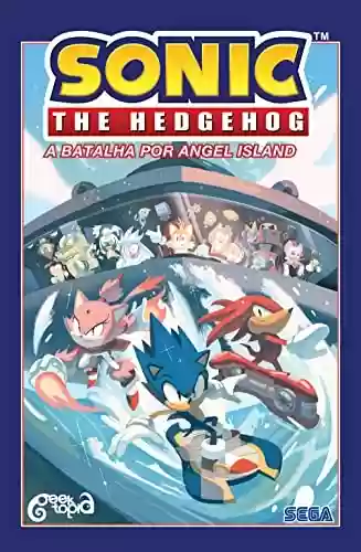 Capa do livro: Sonic The Hedgehog - Volume 3: A batalha por Angel Island - Ler Online pdf